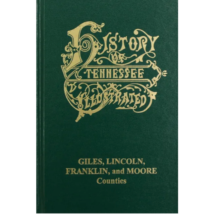 History of Giles, Lincoln, Franklin, and Moore Counties, Tennessee