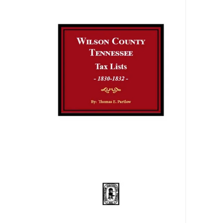 Wilson County, Tennessee Tax Lists 1830-1832