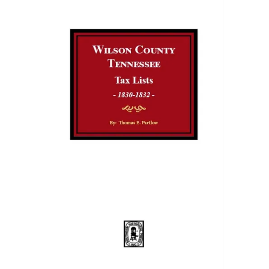 Wilson County, Tennessee Tax Lists 1830-1832