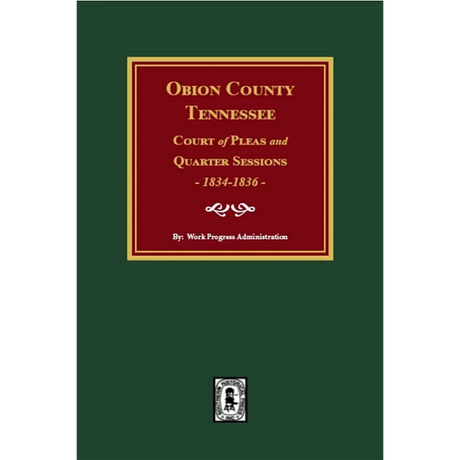 Obion County, Tennessee Court of Pleas and Quarter Sessions 1834-1836