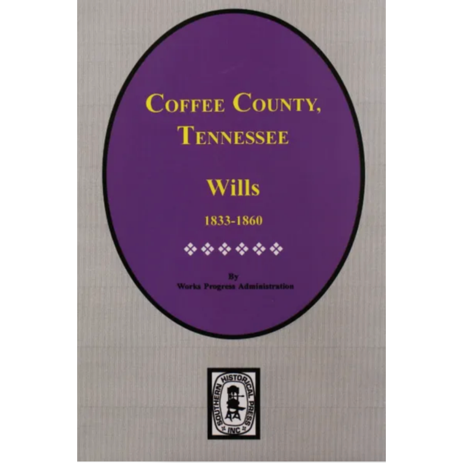 Coffee County, Tennessee Wills 1833-1860