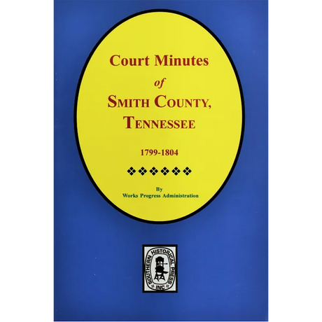 Court Minutes of Smith County, Tennessee 1799-1804