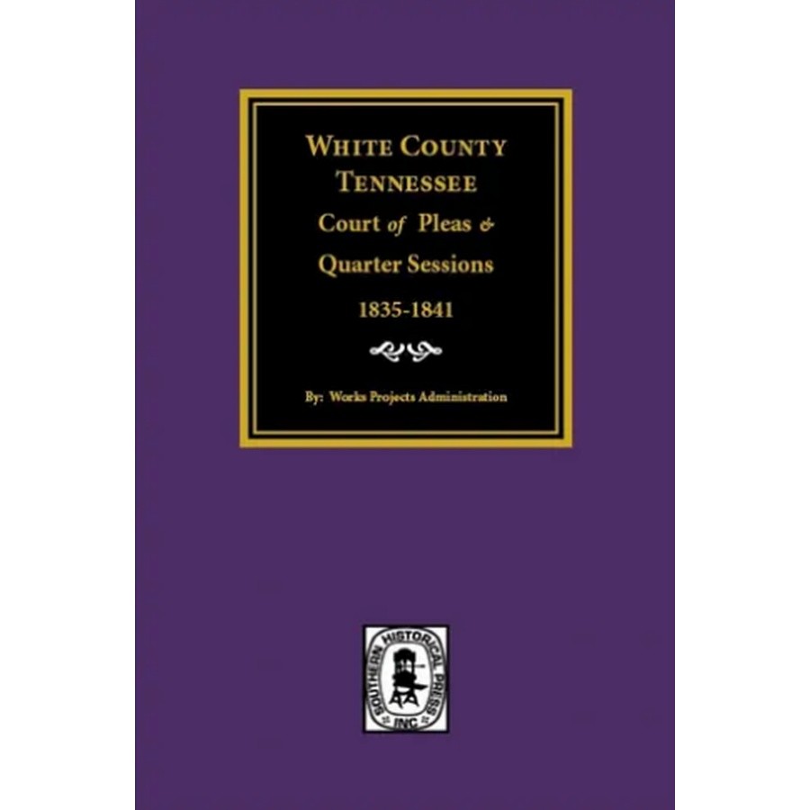 White County, Tennessee Court of Pleas and Quarter Sessions 1835-1841