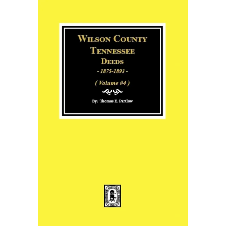 Wilson County, Tennessee Deeds 1875-1893, Volume 4
