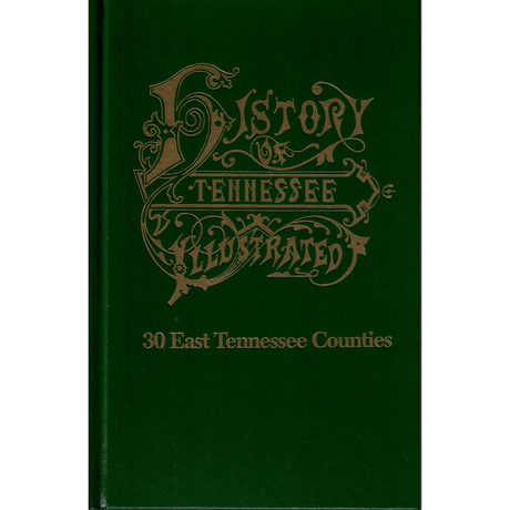 History of Thirty East Tennessee Counties, Tennessee