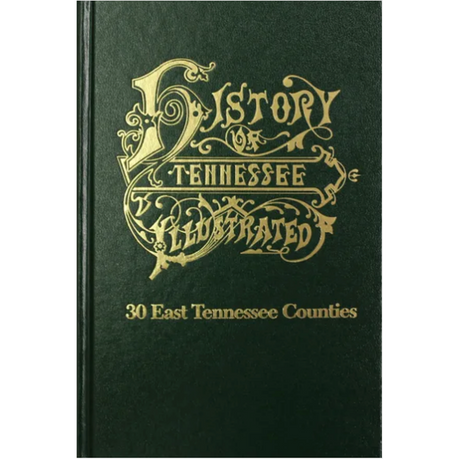 History of Thirty East Tennessee Counties, Tennessee