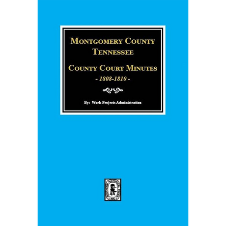 Montgomery County, Tennessee County Court Minutes, 1808-1810