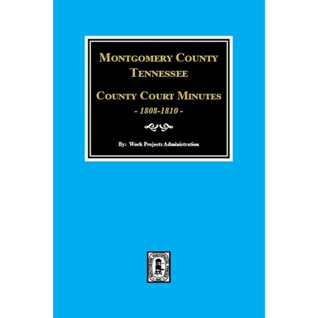 Montgomery County, Tennessee County Court Minutes, 1808-1810