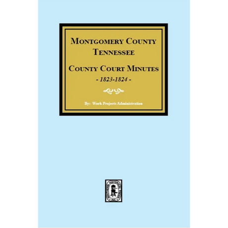 Montgomery County, Tennessee County Court Minutes, 1823-1824