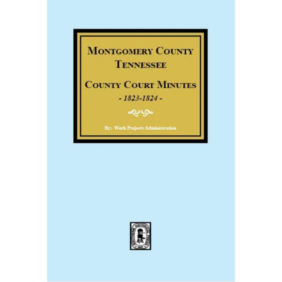 Montgomery County, Tennessee County Court Minutes, 1823-1824