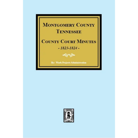Montgomery County, Tennessee County Court Minutes, 1823-1824