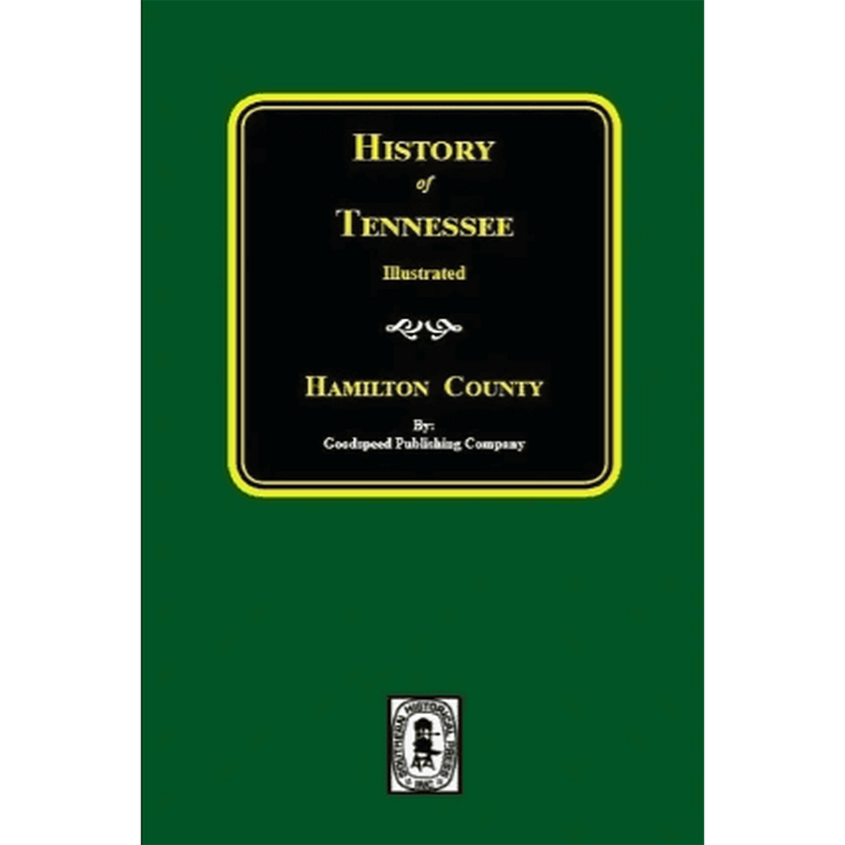 History of Tennessee Illustrated: Hamilton County