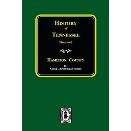 History of Tennessee Illustrated: Hamilton County
