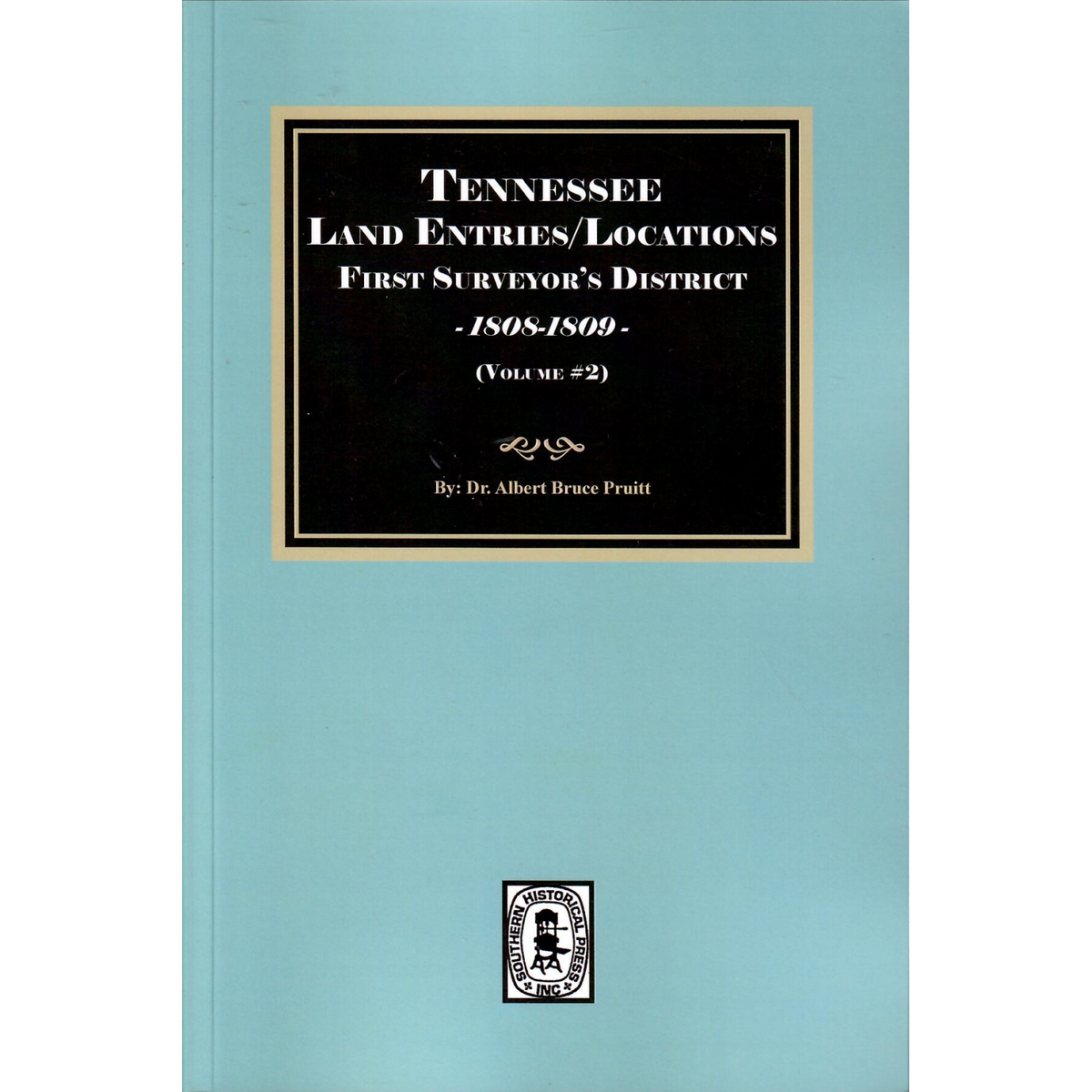 Tennessee Land Entries/Locations, First Surveyor’s District, 1808-1809, Volume 2