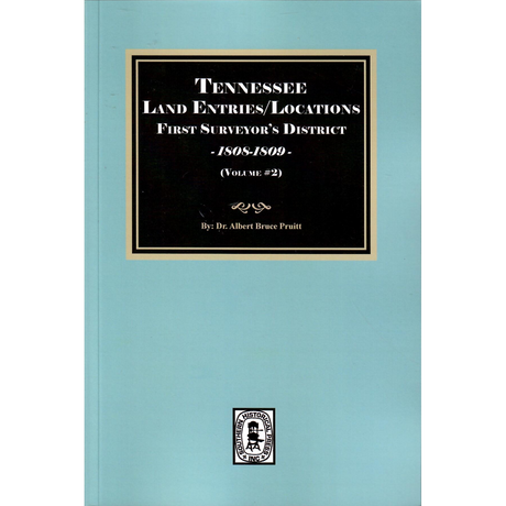Tennessee Land Entries/Locations, First Surveyor’s District, 1808-1809, Volume 2