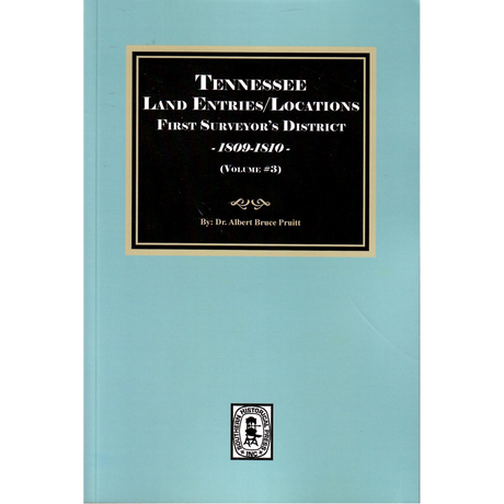 Tennessee Land Entries/Locations, First Surveyor’s District, 1809-1810, Volume 3