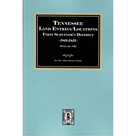 Tennessee Land Entries/Locations, First Surveyor’s District, 1811-1812, Volume 5