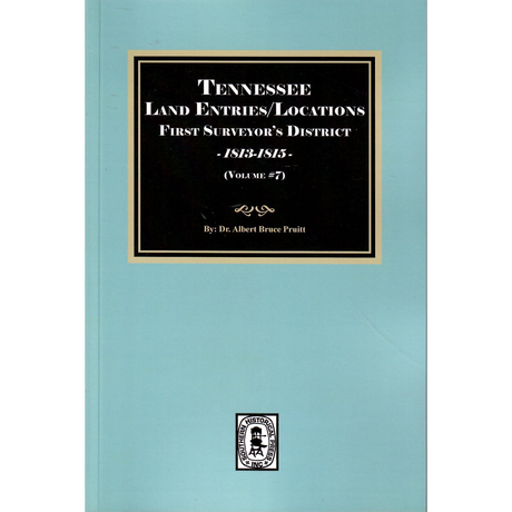 Tennessee Land Entries/Locations, First Surveyor’s District, 1813-1815, Volume 7