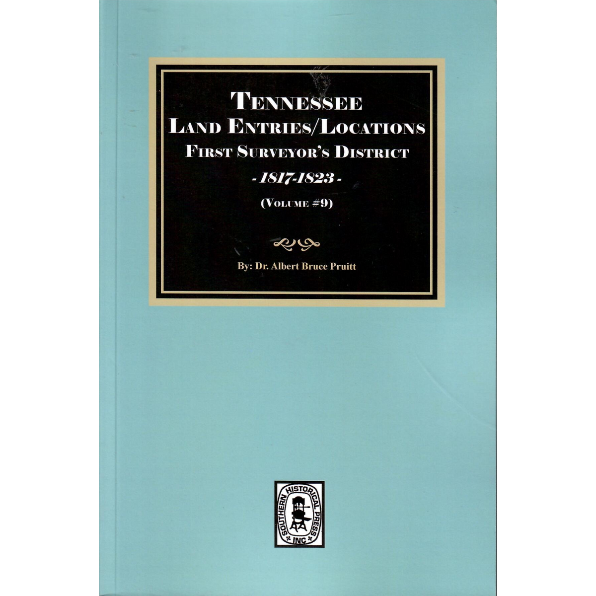 Tennessee Land Entries/Locations, First Surveyor’s District, 1817-1823, Volume 9