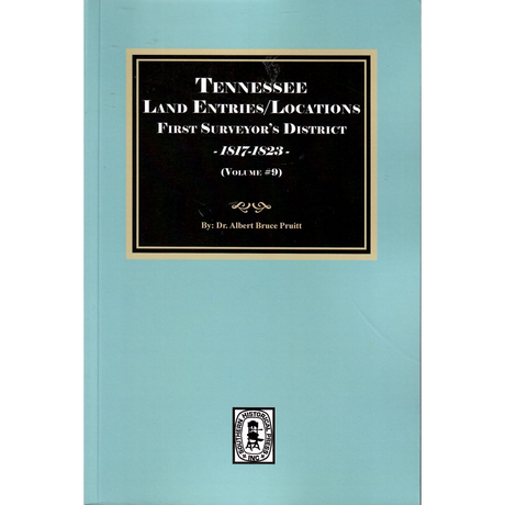 Tennessee Land Entries/Locations, First Surveyor’s District, 1817-1823, Volume 9