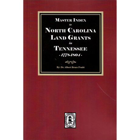 Master Index to North Carolina Land Grants in Tennessee, 1778-1804