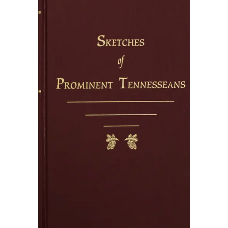 Sketches of Prominent Tennesseans