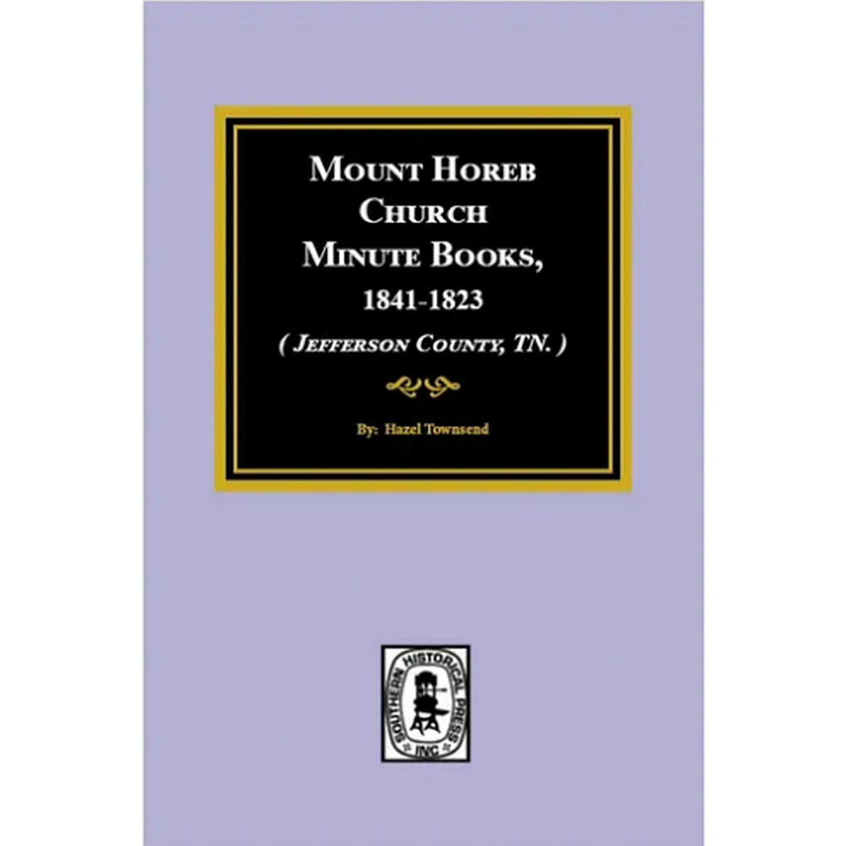 Mount Horeb Church [Jefferson County, Tennessee] Minute Books 1841-1923