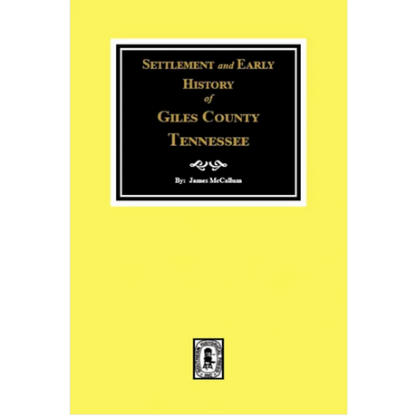 Settlement and Early History of Giles County, Tennessee