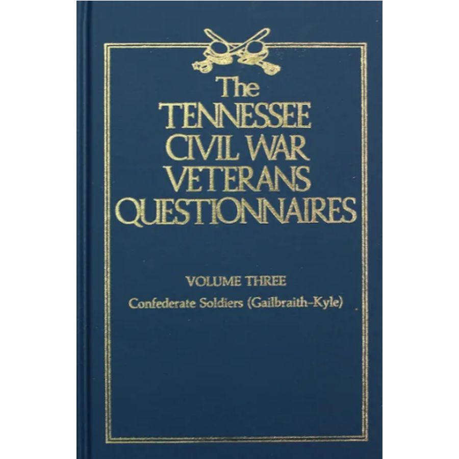 Tennessee Civil War Veterans Questionnaires, Volume 3