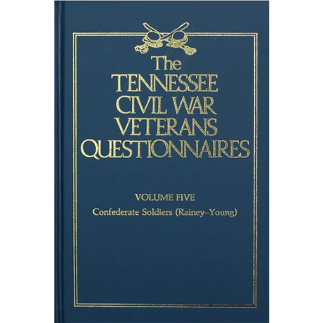 Tennessee Civil War Veterans Questionnaires, Volume 5