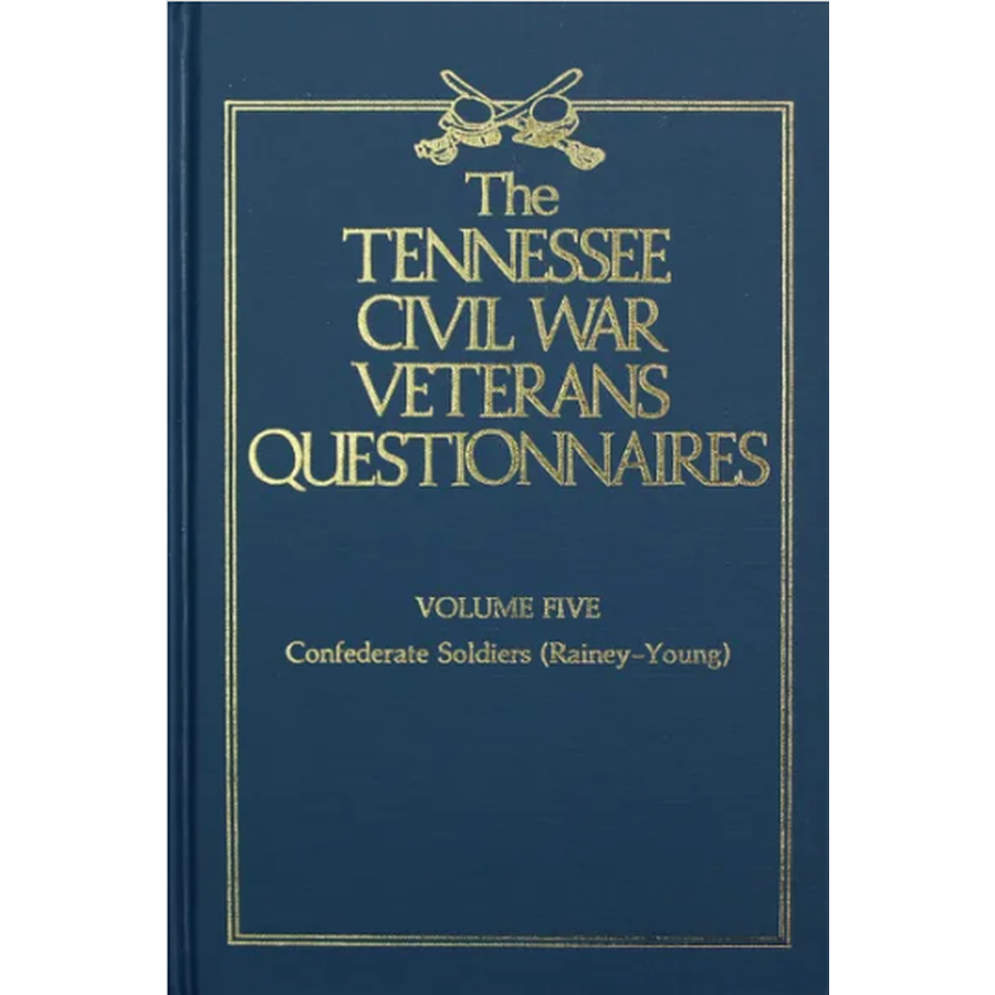 Tennessee Civil War Veterans Questionnaires, Volume 5