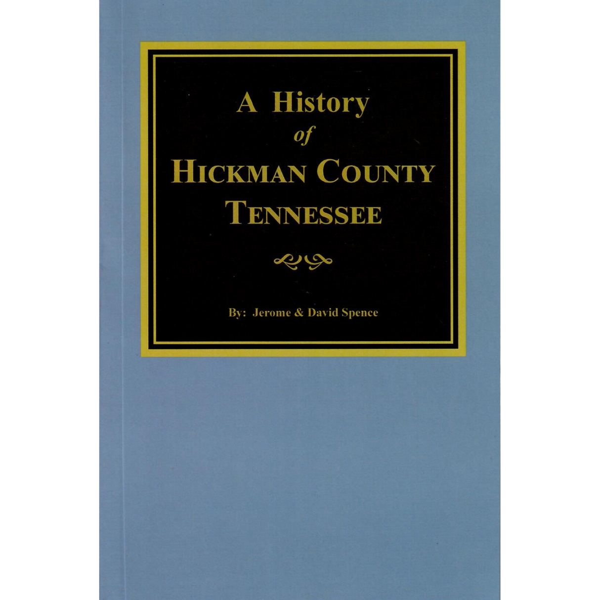 A History of Hickman County, Tennessee