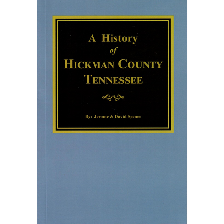 A History of Hickman County, Tennessee