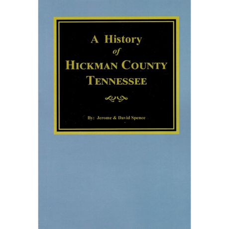 A History of Hickman County, Tennessee