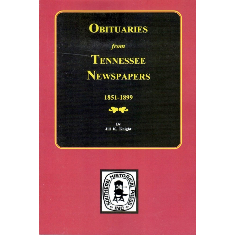 Obituaries from Tennessee Newspapers 1851-1899