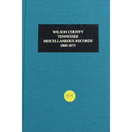 Wilson County, Tennessee Miscellaneous Records 1800-1875