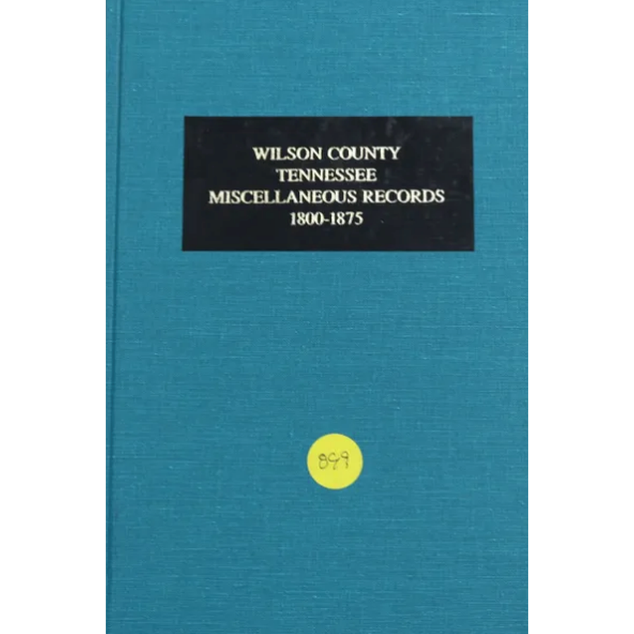 Wilson County, Tennessee Miscellaneous Records 1800-1875