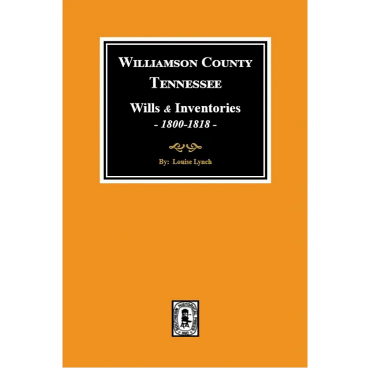 Williamson County, Tennessee Wills and Inventories 1800-1818