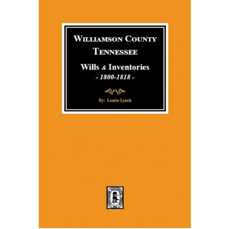 Williamson County, Tennessee Wills and Inventories 1800-1818