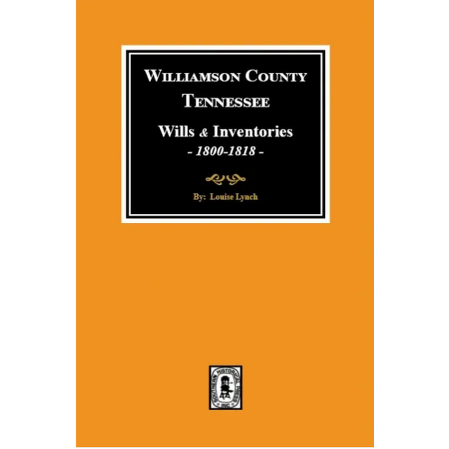 Williamson County, Tennessee Wills and Inventories 1800-1818