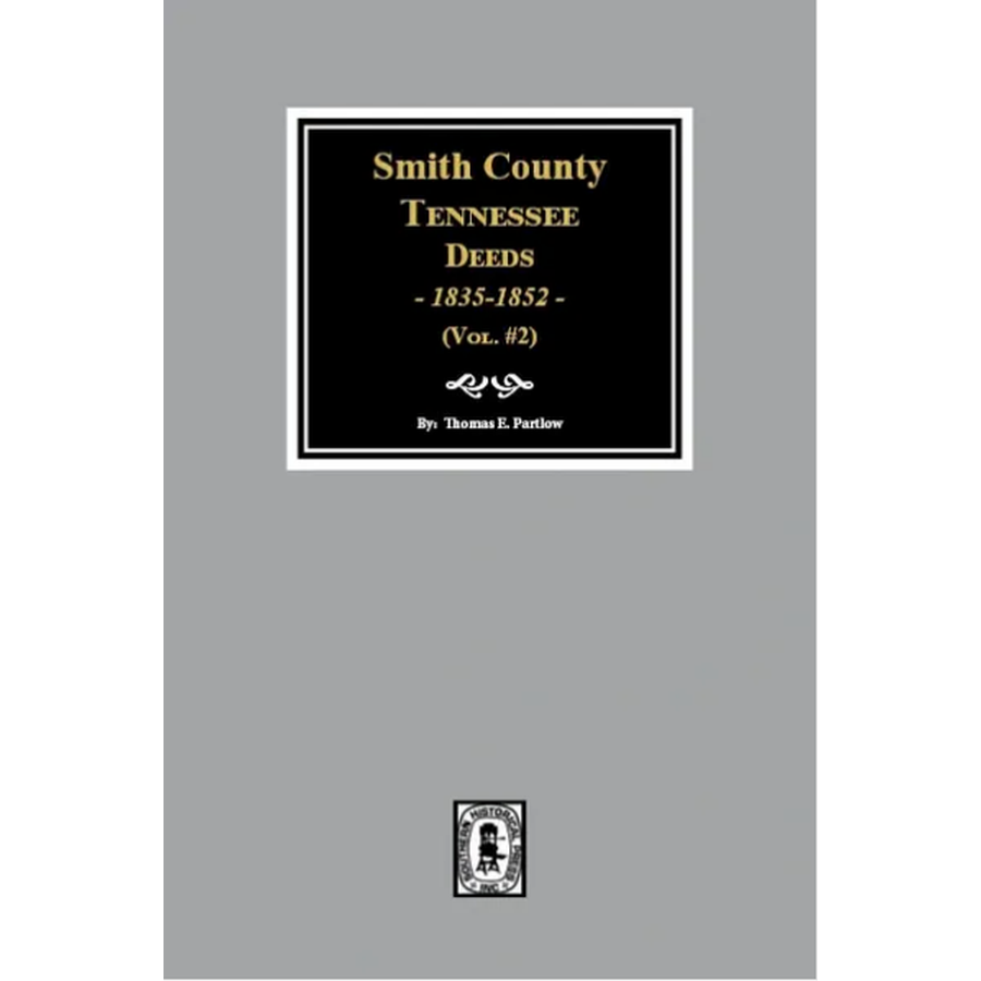 Smith County, Tennessee Deeds 1835-1852, Volume 2