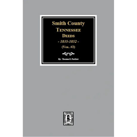 Smith County, Tennessee Deeds 1835-1852, Volume 2