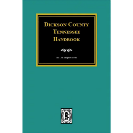 Dickson County, Tennessee Handbook