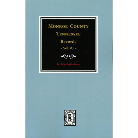 Monroe County, Tennessee Records, 1820-1870, Volume 1