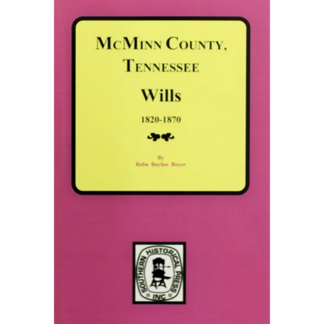 McMinn County, Tennessee Wills and Estate Records 1820-1870