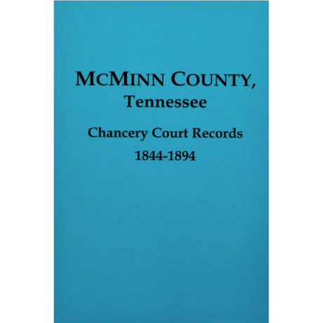 McMinn County, Tennessee Chancery Court Records 1844-1894