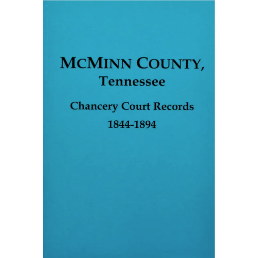 McMinn County, Tennessee Chancery Court Records 1844-1894