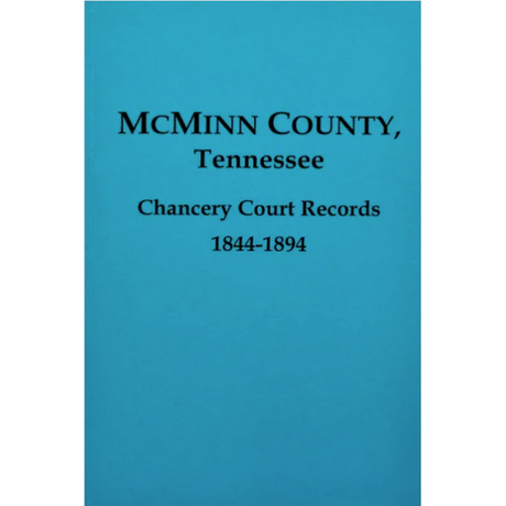 McMinn County, Tennessee Chancery Court Records 1844-1894