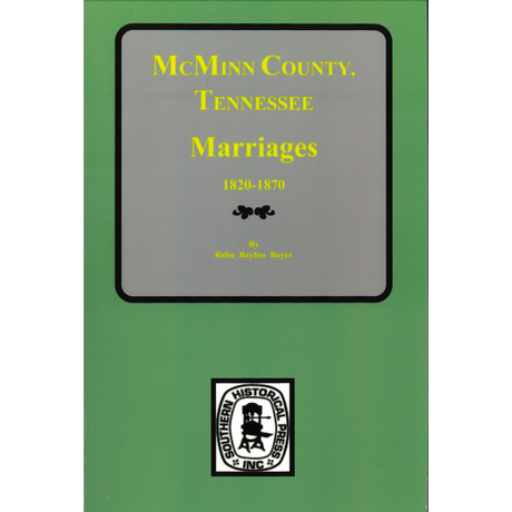 McMinn County, Tennessee Marriages, 1820-1870