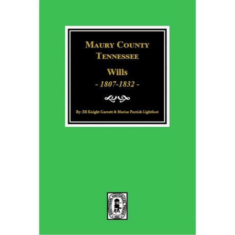 Maury County, Tennessee Wills 1807-1832